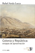 Colonia y República: ensayos de aproximación