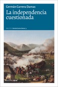 Portada de: La independencia cuestionada
