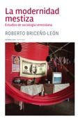 Portada de: La modernidad mestiza
