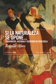 Portada de: Si la naturaleza se opone…