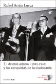 El «trienio adeco» (1945-1948) y las conquistas de la ciudadanía