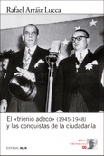 Portada de: El «trienio adeco» (1945-1948) y las conquistas de la ciudadanía