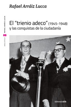 El «trienio adeco» (1945-1948) y las conquistas de la ciudadanía
