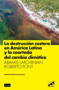 La destrucción costera en América Latina y la coartada del cambio climático