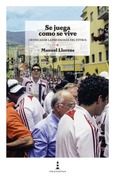 Se juega como se vive