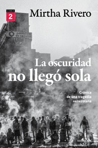 La oscuridad no llegó sola (Libro 2)